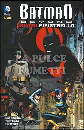 DC WARNER PRESENTA - BATMAN BEYOND #     6: UOMINI PIPISTRELLO